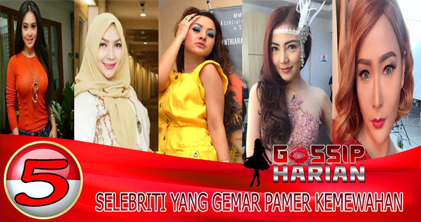 5 Selebriti Yang Gemar Pamer Kemewahan