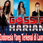 5 Artis Indonesia Yang Terkenal di Luar Negeri