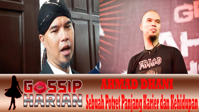 Ahmad Dhani Sebuah Potret Panjang Karier dan Kehidupan