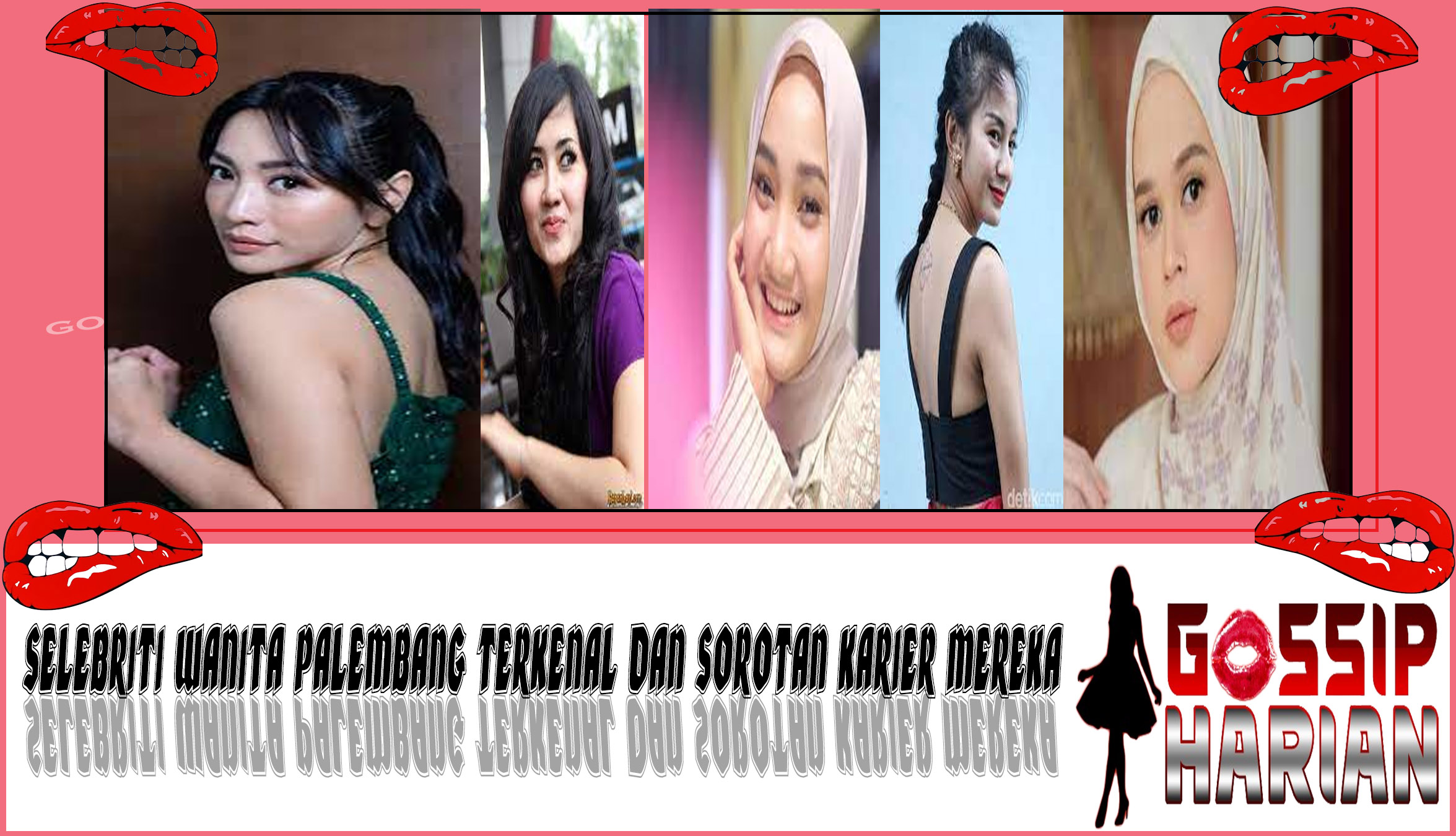 5 Selebriti Wanita Palembang