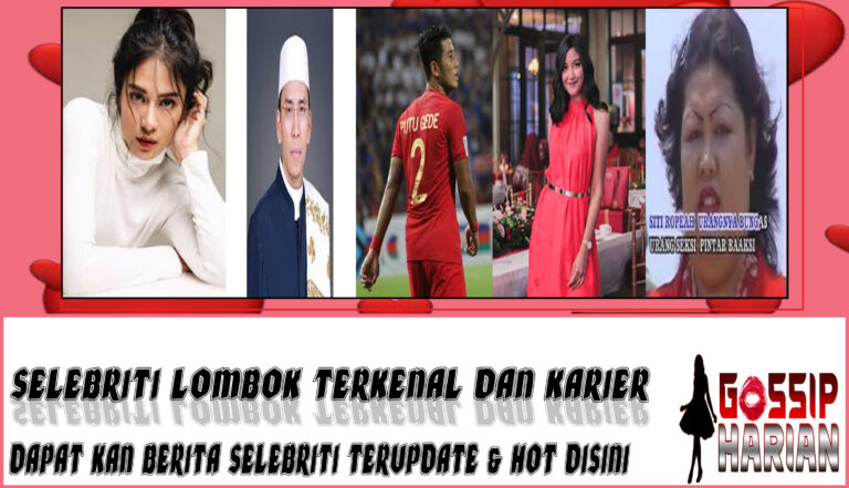 5 Selebriti Lombok Terkenal