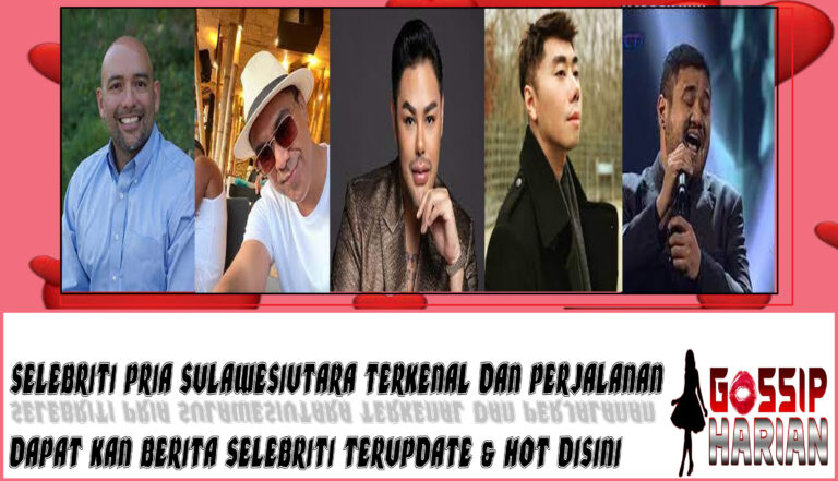 5 Selebriti Pria SulawesiUtara