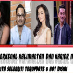 5 Selebriti Terkenal Kalimantan